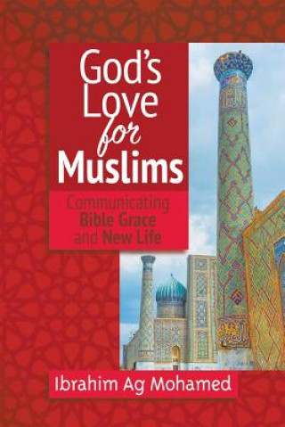 Carte God's Love for Muslims Ibrahim Ag Mohamed