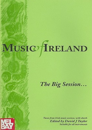 Книга Music of Ireland: The Big Session David J. Taylor