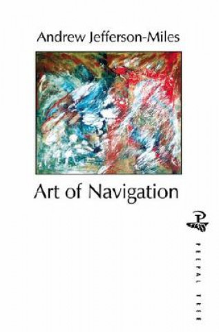 Kniha Art of Navigation Andrew Jefferson-Miles