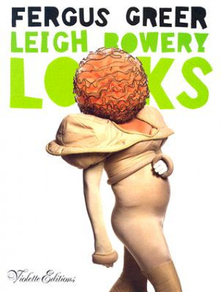 Könyv Leigh Bowery Looks Fergus Greer