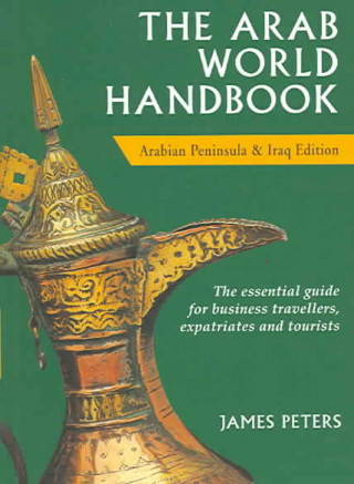 Carte The Arab World Handbook James Peters