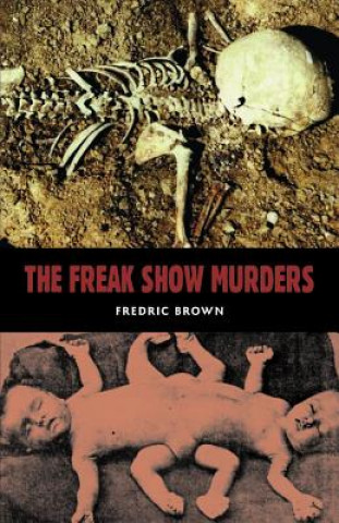 Könyv The Freakshow Murders Fredric Brown