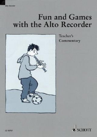 Kniha Fun and Games with the Alto Recorder: Teacher's Commentary Gudrun Heyens