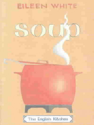 Knjiga Soup Eileen White