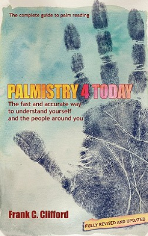 Kniha Palmistry 4 Today (Hb with Diploma Course) Frank C. Clifford