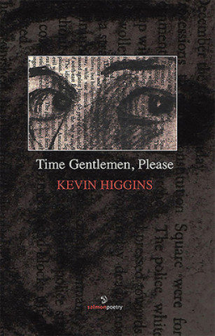Carte Time Gentlemen, Please Kevin Higgins