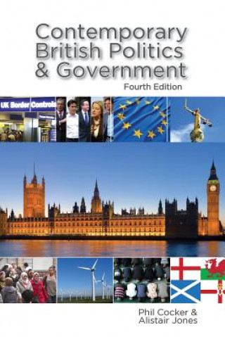 Kniha Contemporary British Politics and Government Phil Cocker