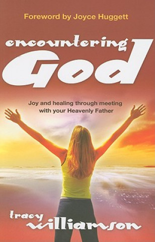 Könyv Encountering God Tracy Williamson