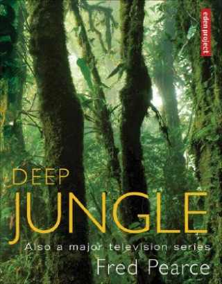 Book Deep Jungle Fred Pearce