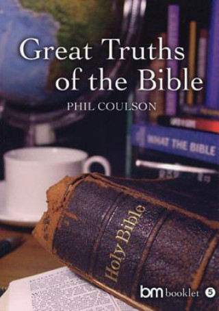 Könyv Great Truths of the Bible Phil Coulson