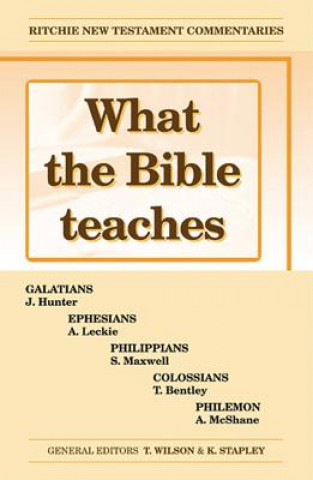 Książka What the Bible Teaches - Galatians, Ephesians, Philippians, Colossians Various