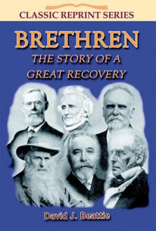 Livre Brethren: A Story of a Great Recovery David Beattie