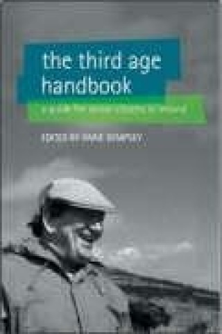 Kniha The Third Age Handbook: A Guide for Older People in Ireland Anne Dempsey