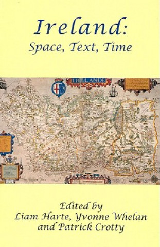 Book Ireland: Space, Text, Time Patrick Crotty