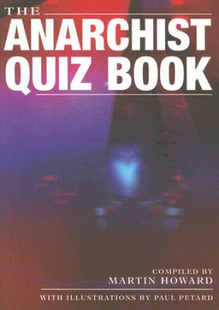 Kniha The Anarchist Quiz Book Martin Howard