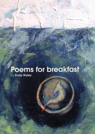 Könyv Poems for Breakfast Enda Wyley