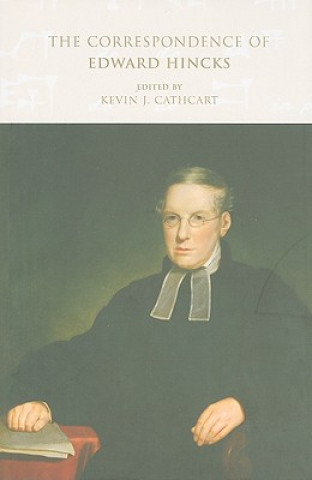 Kniha The Correspondence of Edward Hincks, Volume II: 1850-1856 Edward Hincks