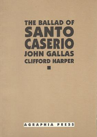 Knjiga Ballad of Santo Casiero John Gallas