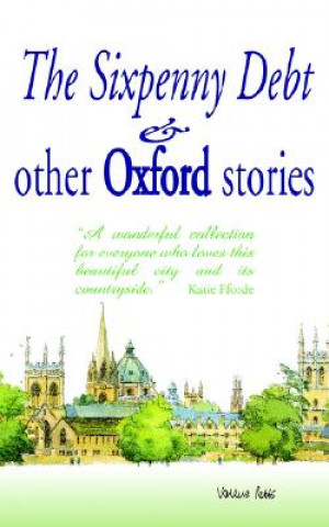 Kniha Sixpenny Debt And Other Oxford Stories Mary Cavanagh