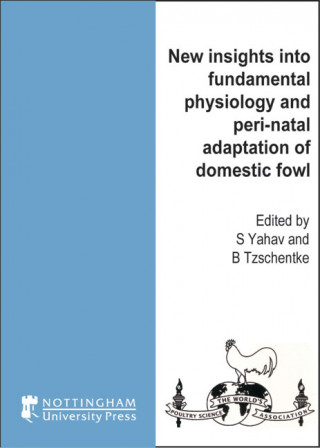 Könyv New Insights Into Fundamental Physiology and Peri-Natal Adaptation of Domestic Fowl S. Yahav