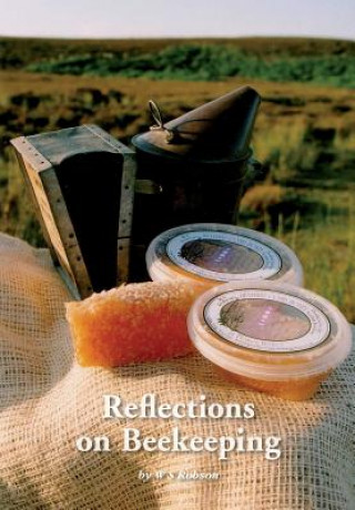 Knjiga Reflections on Beekeeping W. S. Robson
