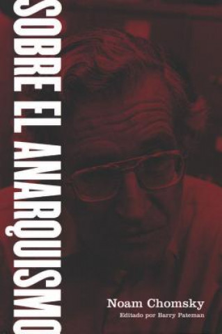Kniha Sobre el Anarquismo Noam Chomsky