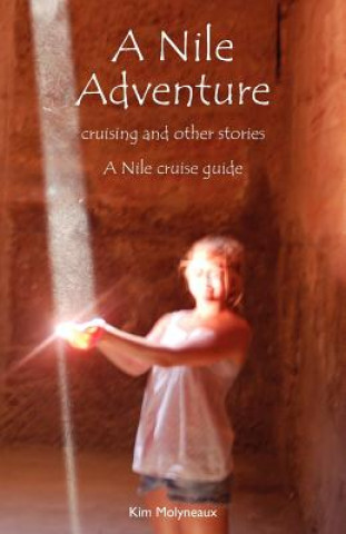 Kniha Nile Adventure Kim Molyneaux