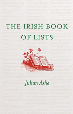 Kniha The Irish Book of Lists Julian Ashe