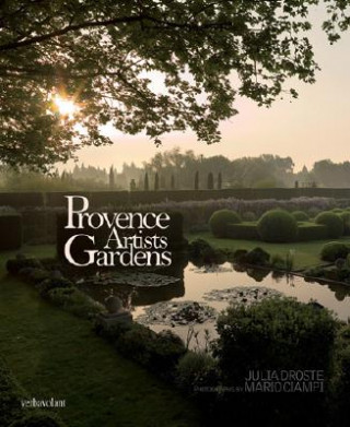 Kniha Provence Artists' Gardens Julia Droste-Hennings