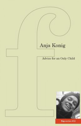 Libro Advice for an Only Child Anja Konig