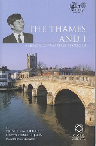Könyv The Thames and I: A Memoir of Two Years at Oxford Prince Naruhito
