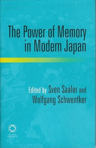 Boek The Power of Memory in Modern Japan Sven Saaler