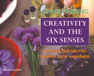 Kniha Creativity and the Six Senses Jennie Harding