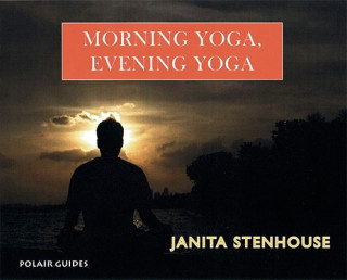 Carte Morning Yoga, Evening Yoga Janita Stenhouse