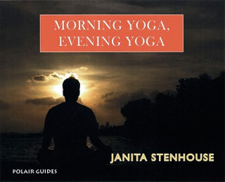 Βιβλίο Morning Yoga, Evening Yoga Janita Stenhouse