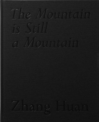Carte Zhang Huan: The Mountain Is Still a Mountain Richard Vine