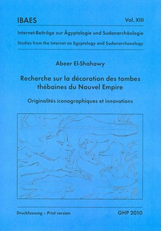 Книга Recherche sur la Decoration des Tombes Thebaines du Nouvel Empire Abeer el-Shahawy