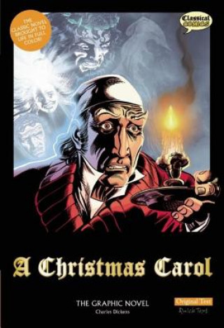 Kniha A Christmas Carol: The Graphic Novel: Original Text Charles Dickens