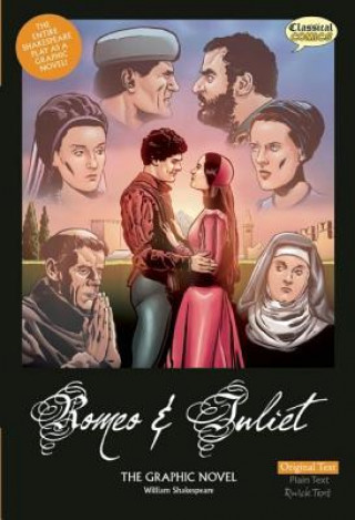 Carte Romeo and Juliet the Graphic Novel: Original Text John McDonald