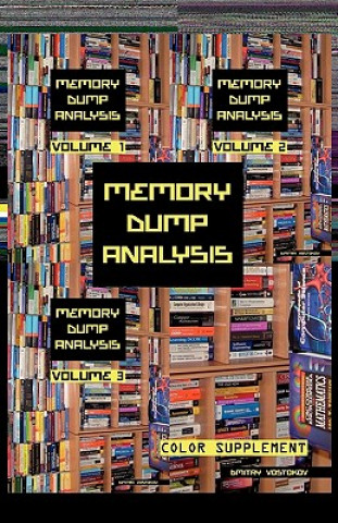 Carte Memory Dump Analysis Anthology Dmitry Vostokov