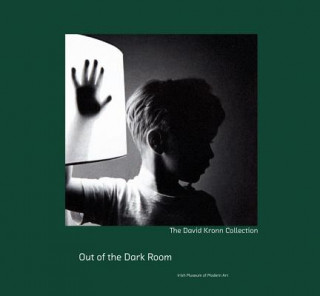 Book Out of the Dark Room: The David Kronn Collection Marianne Kelly