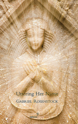 Книга Uttering Her Name Gabriel Rosenstock