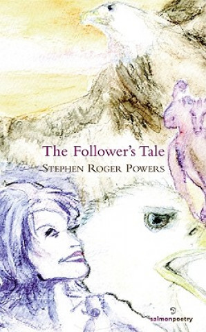 Könyv Follower's Tale Stephen Roger Powers