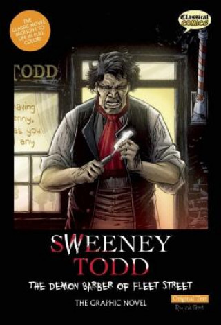 Carte Sweeney Todd: The Demon Barber of Fleet Street, Original Text: The Graphic Novel Clive Bryant