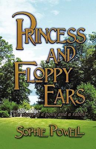 Книга Princess and Floppy Ears Sophie Powell