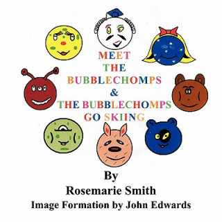 Kniha Meet the Bubblechomps Rosemarie Smith