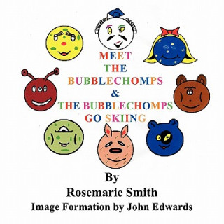 Livre Meet the Bubblechomps Rosemarie Smith