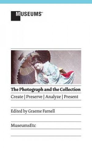 Kniha Photograph and the Collection Graeme Farnell