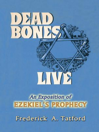 Kniha Dead Bones Live Frederick Tatford