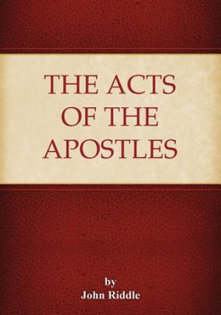 Kniha Acts of the Apostles J. Riddle